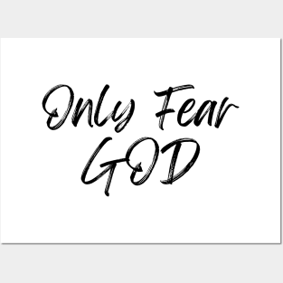 ONLY FEAR GOD Posters and Art